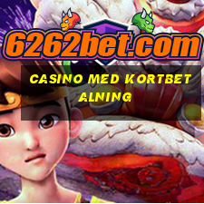 casino med kortbetalning