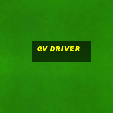 gv driver