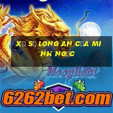 xổ số long an của minh ngọc