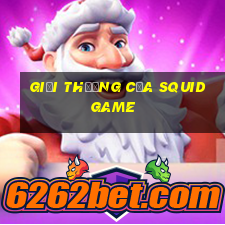 giải thưởng của squid game