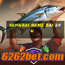 Sanhbai Game Bài 24H