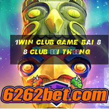 1Win Club Game Bài 88 Club Đổi Thưởng