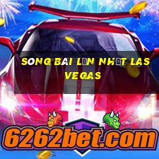 sòng bài lớn nhất las vegas