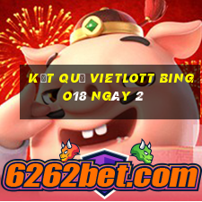 kết quả vietlott Bingo18 ngày 2