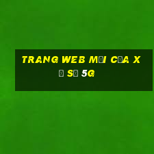 Trang web mới của xổ số 5g