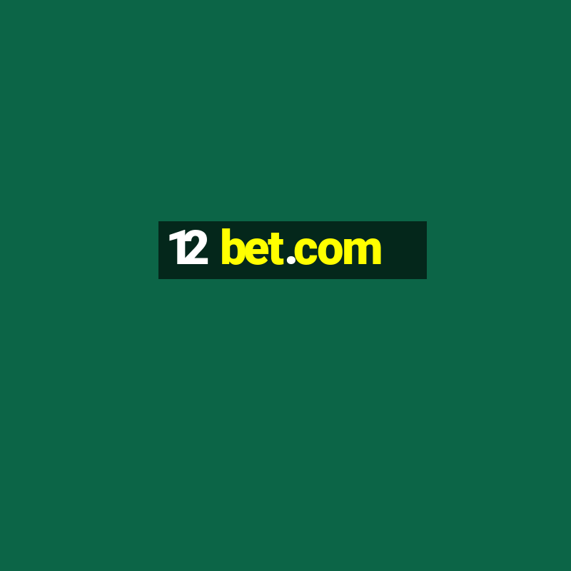 12 bet.com