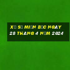 xổ số miền bắc ngày 28 tháng 4 năm 2024