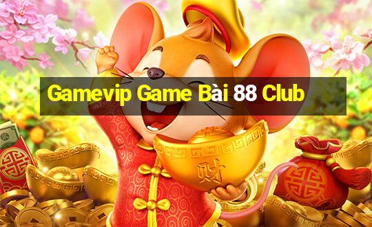 Gamevip Game Bài 88 Club