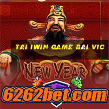 Tai Iwin Game Bài Vic