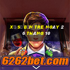 xổ số bến tre ngày 26 tháng 10