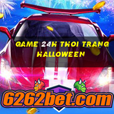 game 24h thoi trang halloween