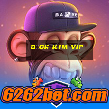 bạch kim vip