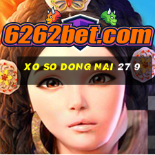 xo so dong nai 27 9