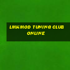 lmhmod tuning club online