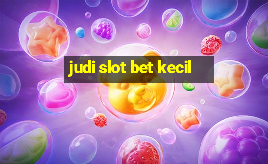 judi slot bet kecil