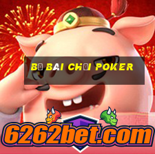 bộ bài chơi poker