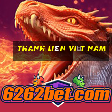 thanh liên việt nam