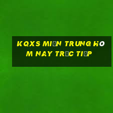 kqxs miền trung hôm nay trực tiếp