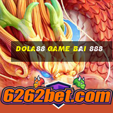 Dola88 Game Bài 888