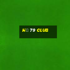 hũ 79 club