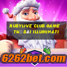 Rubylive Club Game Thẻ Bài Illuminati