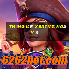 Thống kê XSDTMB ngày 8