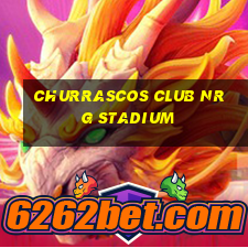 churrascos club nrg stadium