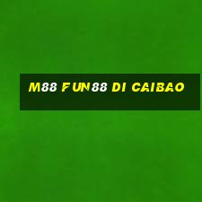 M88 Fun88 di caibao