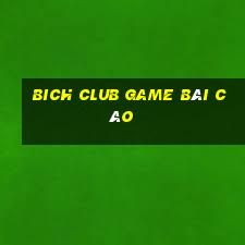 Bich Club Game Bài Cào