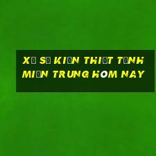 xổ số kiến thiết tỉnh miền trung hôm nay