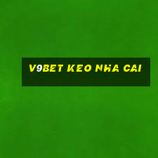 v9bet keo nha cai