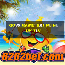 Go99 Game Bài Nổ Hũ Uy Tín