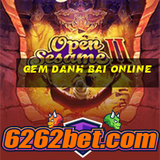 gem danh bai online