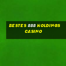 bestes 888 holdings casino