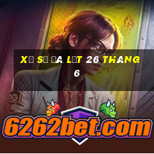 xổ số đà lạt 26 tháng 6