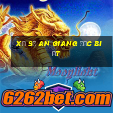 xổ số an giang đặc biệt