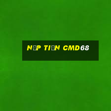 Nạp Tiền Cmd68