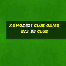 Xeng2021 Club Game Bài 88 Club