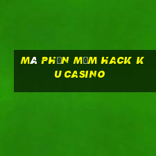 mà phần mềm hack ku casino