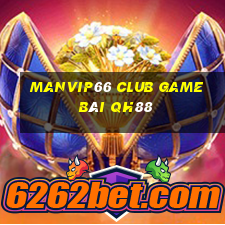 Manvip66 Club Game Bài Qh88