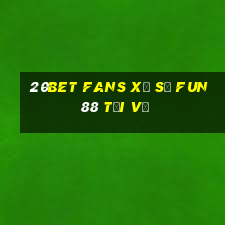 20bet Fans xổ số Fun88 tải về