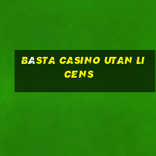 bästa casino utan licens