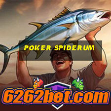 Poker spiderum