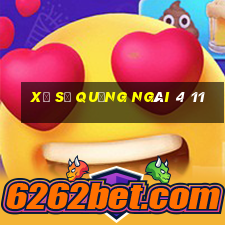 xổ số quảng ngãi 4 11