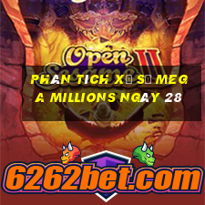 Phân tích Xổ Số mega millions ngày 28