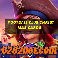 football club christmas cards