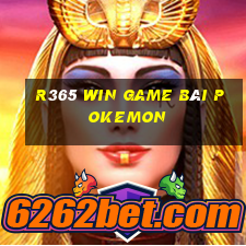 R365 Win Game Bài Pokemon