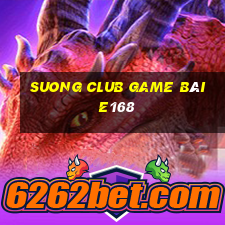 Suong Club Game Bài E168