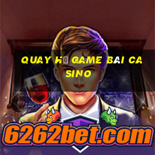 Quay Hũ Game Bài Casino