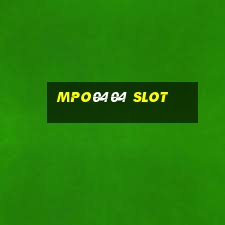 mpo0404 slot